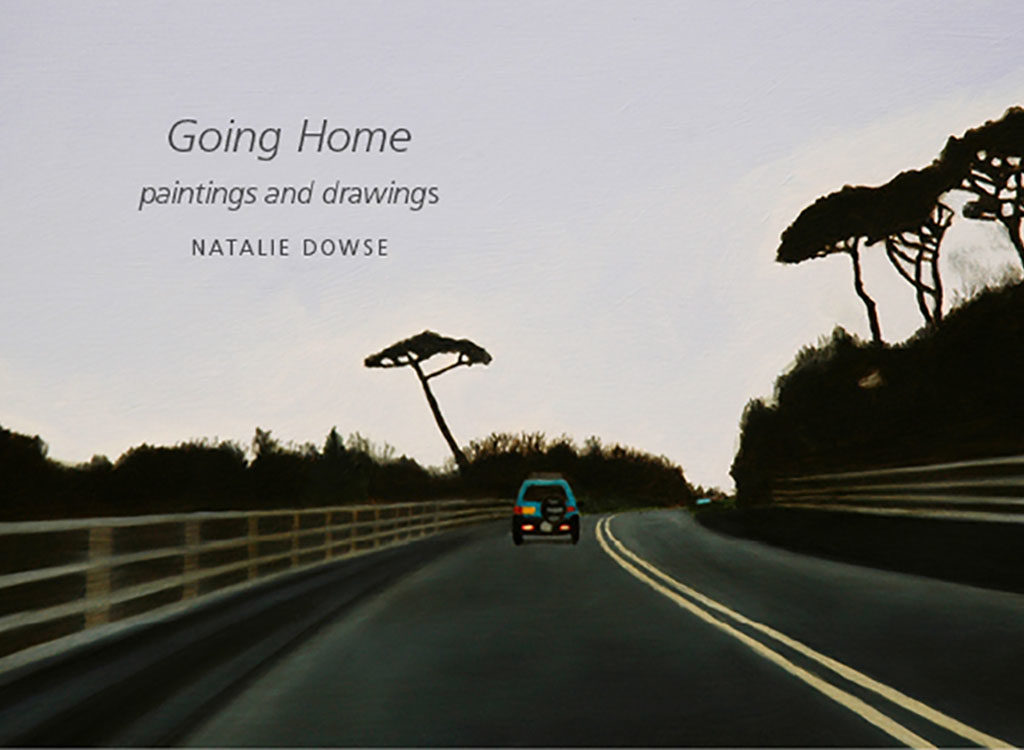 Cover of the publication: Going Home paintings and drawings by Natalie Dowse, a catalogue to accompany her Going Home exhibition.